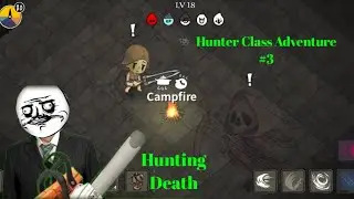 Hunter Class Adventure Episode 3
