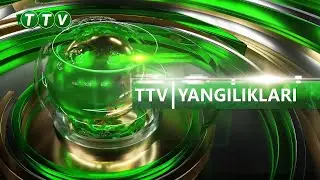 TTV YANGILIKLARI (29.08.2024)