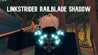 linkstrider railblade shadow progression | deepwoken