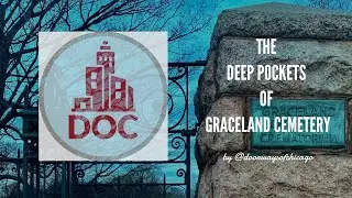 The Deep Pockets Of Graceland Cemetery Walking Tour Promo Video