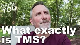 What Exactly is TMS?  (Tension Myositis Syndrome)