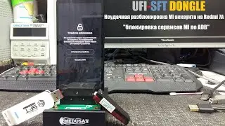 UFI-SFT DONGLE unsuccessful unlock of Mi account on Redmi 7A 