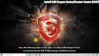 MSI® HOW-TO clean install MSI Dragon Center & Creator Center (UWP) on MSI notebook