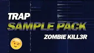 Free Trap Sample Pack: by Zombie Kill3r [FREE DOWNLOAD]