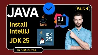 Install JDK 25 & IntelliJ IDEA in 5 Minutes | Full Setup Guide 🚀