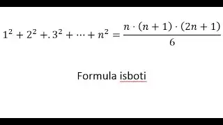 Natural sonlarning kvadratlarining yig'indisini hisoblash formulasi ISBOTI