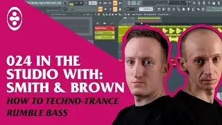 Create Great Rumble bass! - Tranceportal In The Studio With Smith & Brown #24