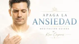 APAGA LA ANSIEDAD | Meditación Guiada para Calmar tu Mente y Recuperar tu Paz