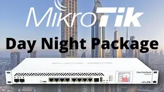 Day Night Package Create on Mikrotik Router