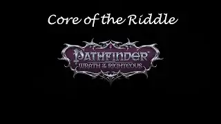 Pathfinder WotR: T'Mari #92- Core of the Riddle