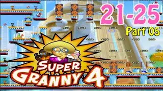 SUPER GRANNY 4 | Part 05 | Level 21-25 (END)