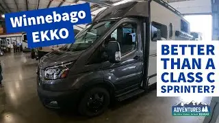 Winnebago Ekko | Better then Class C Sprinter?