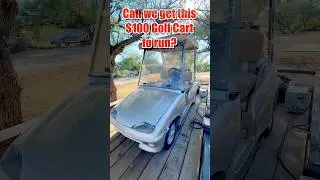 Can We Get this $100 Golf Cart to Run?