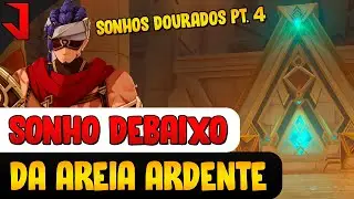 SONHO DEBAIXO DA AREIA ARDENTE - SONHO DOURADO PT 4 - GENSHIN IMPACT