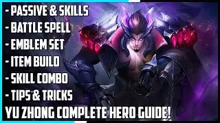 Yu Zhong Complete Hero Guide! Best Build, Emblem, Tips & Tricks | Mobile Legends