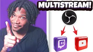 How to Stream to Multiple Platforms at the Same Time! - OBS Tutorial