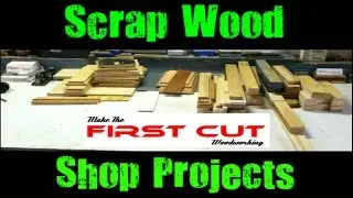 Scrap Wood Shop Projects