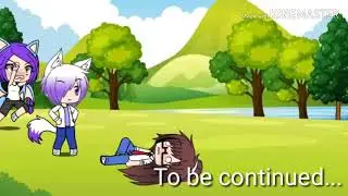 To be continued meme-(Gacha life)