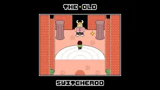 [The Old Switcheroo] A New Home