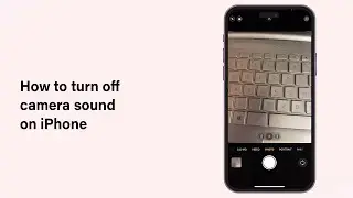How To Turn Off Camera Sound On iPhone 2025 | Mute Your iPhone's Shutter Sound