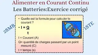 Alimenter en Courant Continu : Les Batteries - Exercice Corrigé