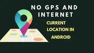 Android Tutorials - How to Get Current Device Location Android !