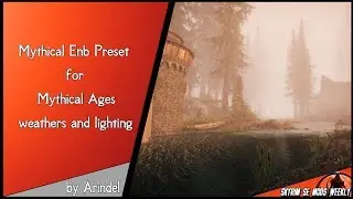 SKYRIM SE MOD Mythical ENB