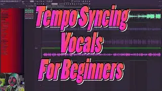 Tempo Syncing Vocals for Remixes, Flips, or Mashups