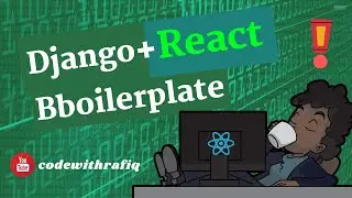 Integrate Django and React And Make a Boilerplate🔥🔥