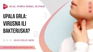 Upala grla: virusna ili bakterijska?