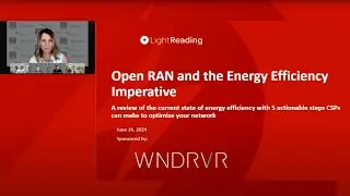 Light Reading Webinar – Open RAN and the Energy Efficiency Imperative