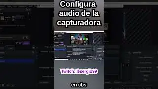 Configurar AUDIO DE LA  CAPTURADORA en OBS 