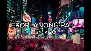 Eroplanong Papel kiyo