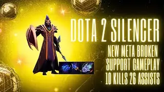 DOTA 2 Silence Broken Support Build! Insane Gameplay 10 kills and 26 assist! Watch & Learn!
