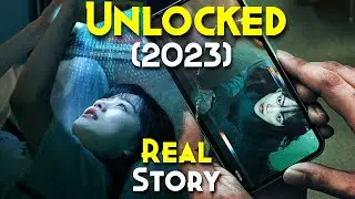 Unlocked (2023) Explained In Hindi | South Korean Thriller Mystery | Netflix Best Movie | Real Story
