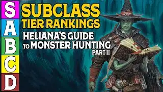 Tier Ranking the Subclasses in Helianna's Guide to Monster Hunting (Part 2)