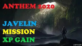 Anthem 2020 "NEW Player" How to Start, Which Javelin , What Mission and How to gain more XP