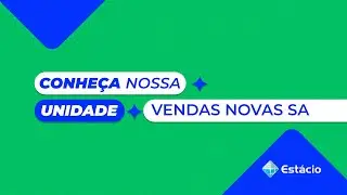 Conheça a Estácio Vendas Novas SA