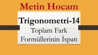 Trigonometri-14 | Toplam Fark Formüllerinin İspatı | AYT Matematik