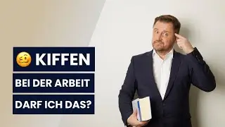 Kiffen ist seit 1. April 2024 in Deutschland legal - auch am Arbeitsplatz? | Anwalt Ansgar Dittmar
