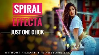 Spiral effects tutorial 2020 | without PicsArt editing | only mb