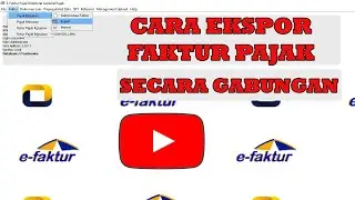 CARA EKSPOR FAKTUR PAJAK KELUARAN KE PDF SECARA GABUNGAN 