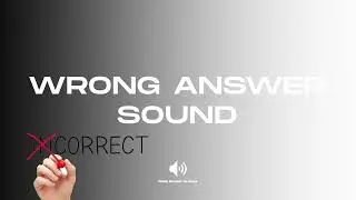 Wrong Answer Sound - Sound Effect (No copyright)