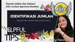 ABLE Channel - 04 (Identifikasi Banyak Sedikit - Jumlah sama - Konsep Tidak ada)