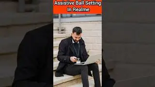 How to use assistive ball in realme#shorts
