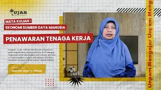 UJAR EKONOMI SUMBER DAYA MANUSIA PERTEMUAN 6 PENAWARAN TENAGA KERJA