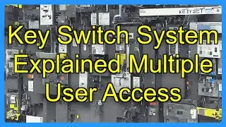 Key Switch System Explained Multiple User Access