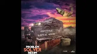 Jah Dale x Loyal Goon - The Badness [Problem Solver Riddim] 2020