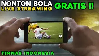 Cara Nonton Live Streaming Bola TIMNAS INDONESIA Di Semua Perangkat