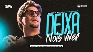 DEIXA NOIS VIVER ( MEDLEY PUTARIA AVANÇADA ) - NÚZIO MEDEIROS [ MÚSICA NOVA ] 2024